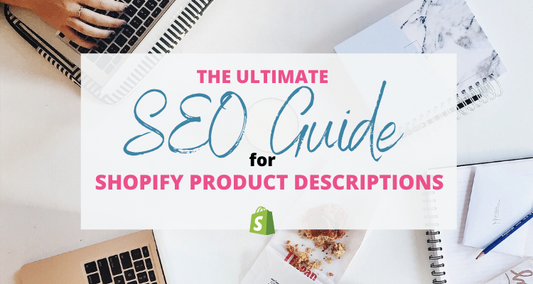 seo guide for shopify product descriptions