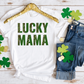 Lucky Mama St. Patrick's Day HTV Transfer