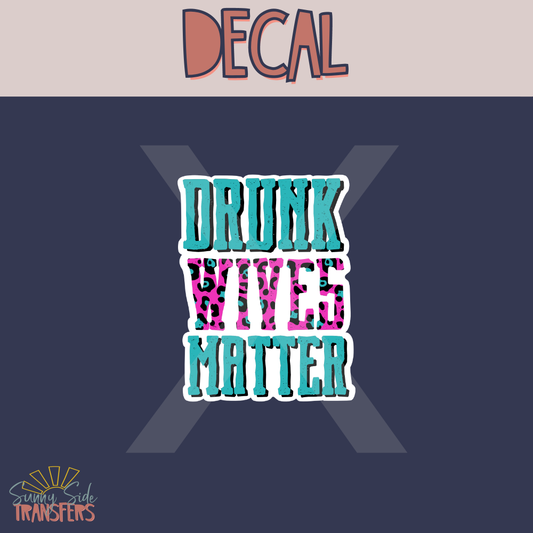 Drunk Wives Matter decal