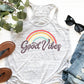 Good Vibes Sublimation Transfer